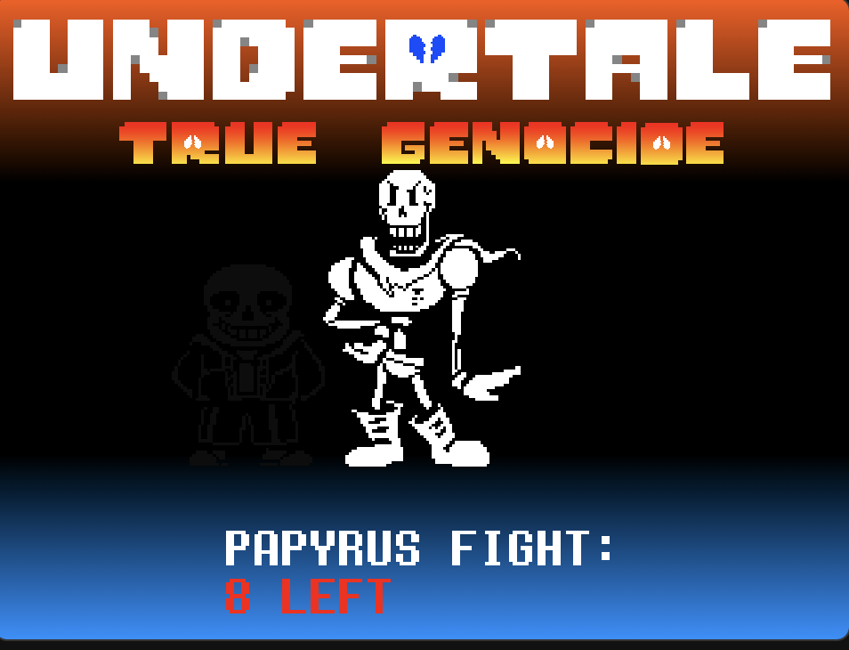 True Genocide: Papyrus Fight